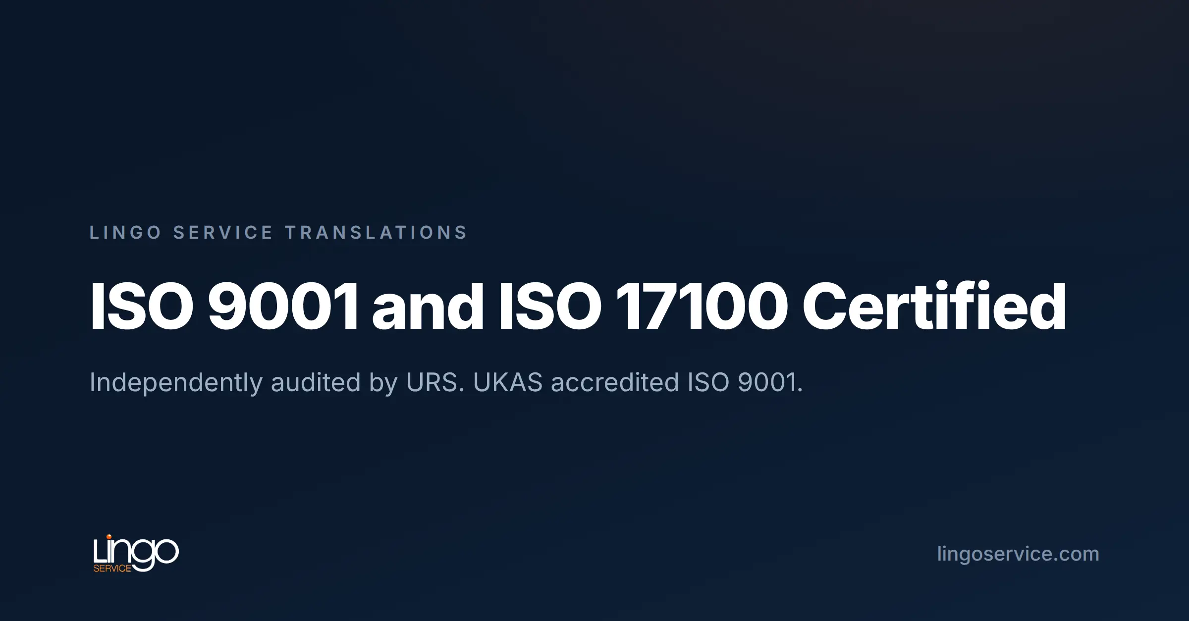 Lingo Service Translations Achieves ISO 9001 and ISO 17100 Certification